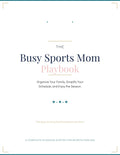 The Busy Sports Mom Playbook - Digital File